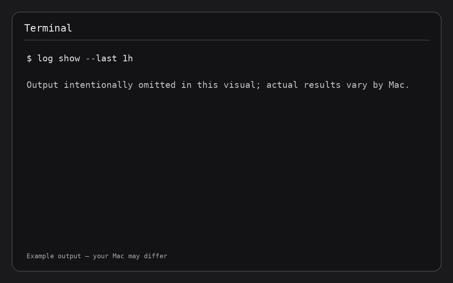 Terminal showing the command log show --last 1h
